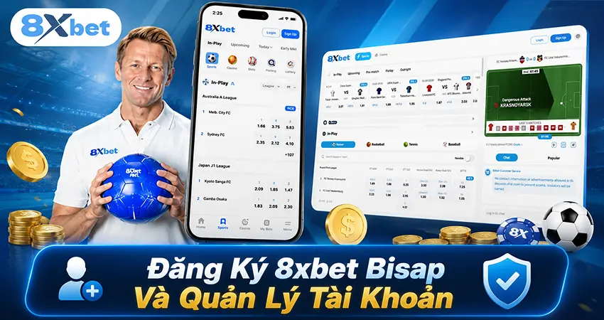 Đăng Ký 8xbet Bisap Và Quản Lý Tài Khoản